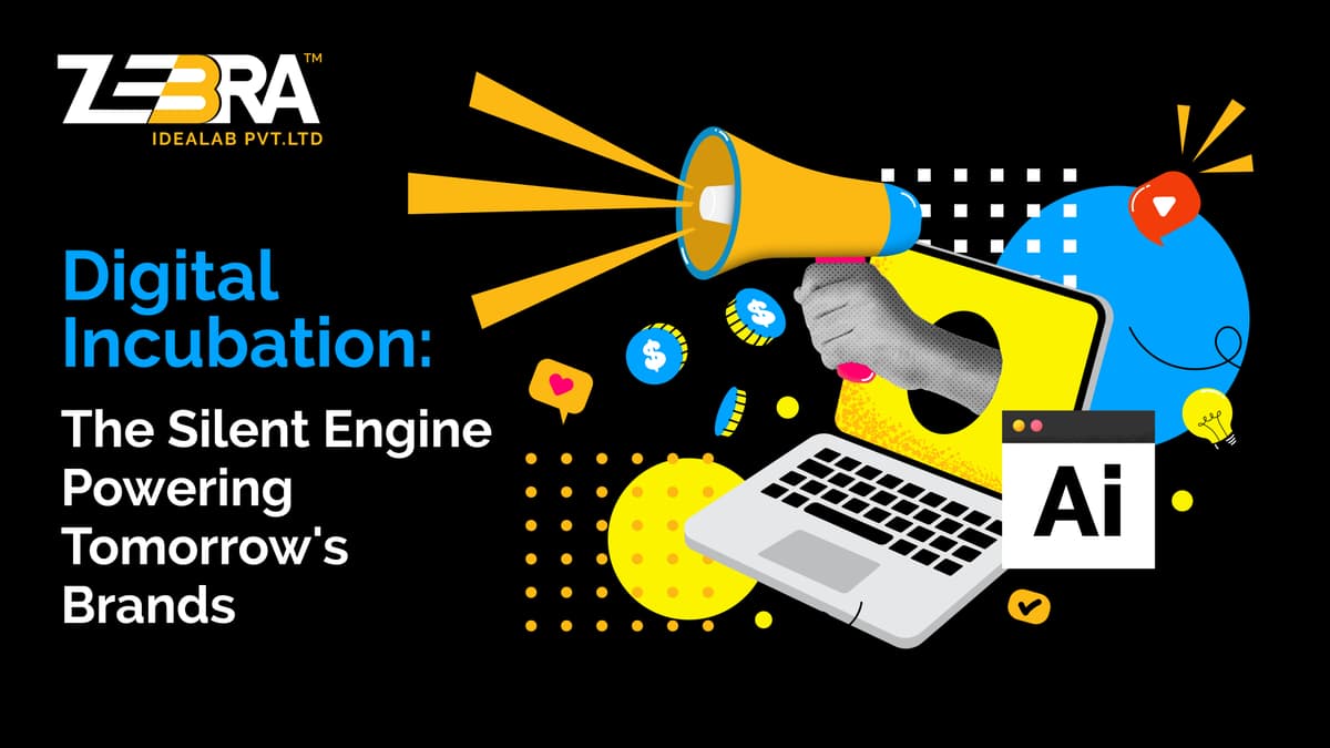 Digital Incubation: The Silent Engine Powering Tomorrow's Brands